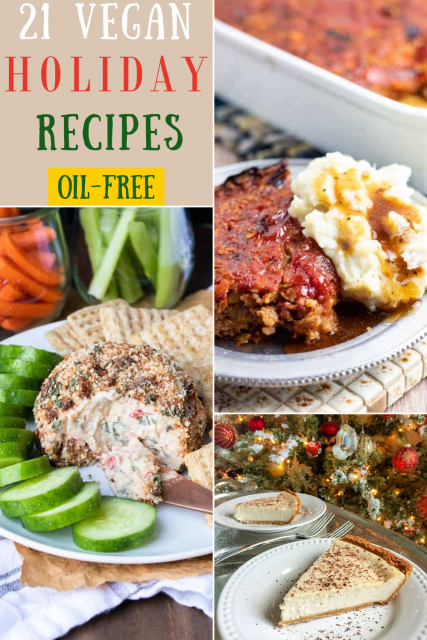 21 Vegan Holiday Recipes | Oil-Free | EatPlant-Based