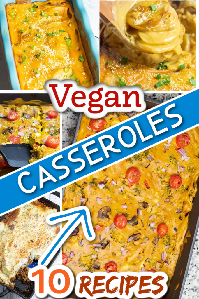 vegan casseroles photo collage for pinterest