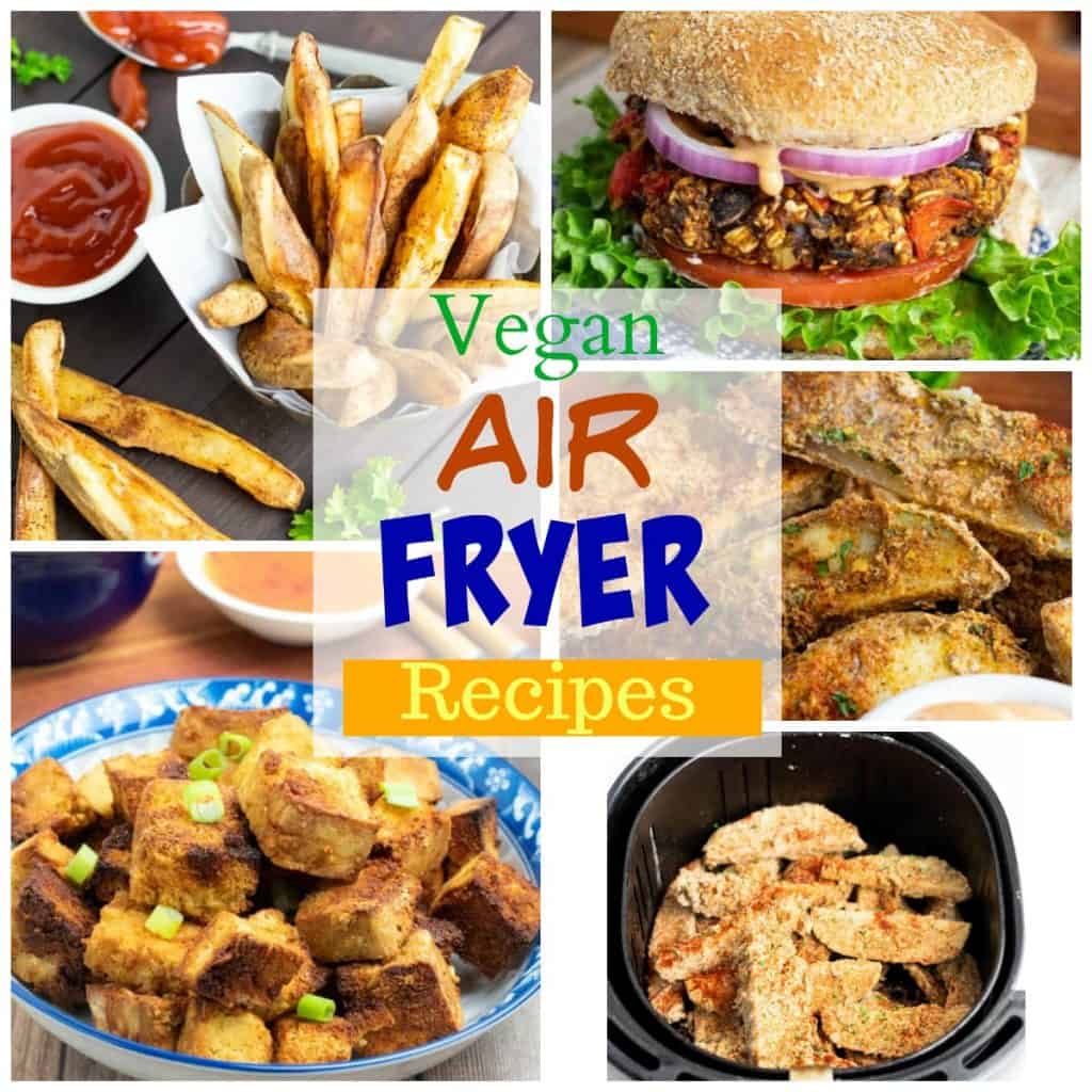 vegan air fryer recipes photo collage for pinterest