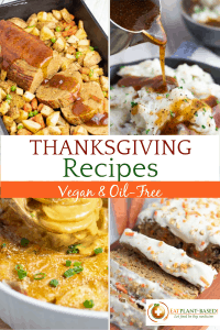 collage of vegan oil free thanksgiving recipes