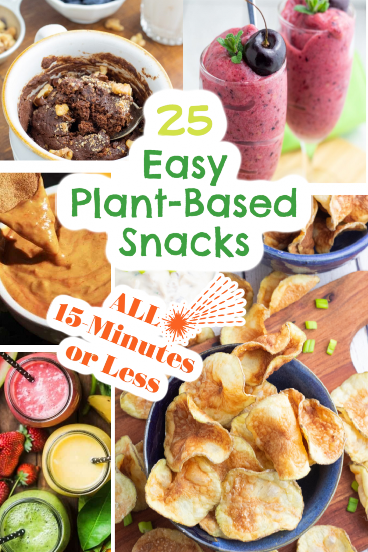 25 Easy Plant-Based Diet Snacks in 15-Minutes | EatPlant-Based