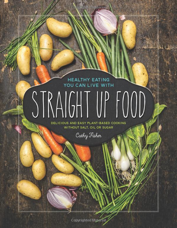 Straight Up Food Cookbook cover