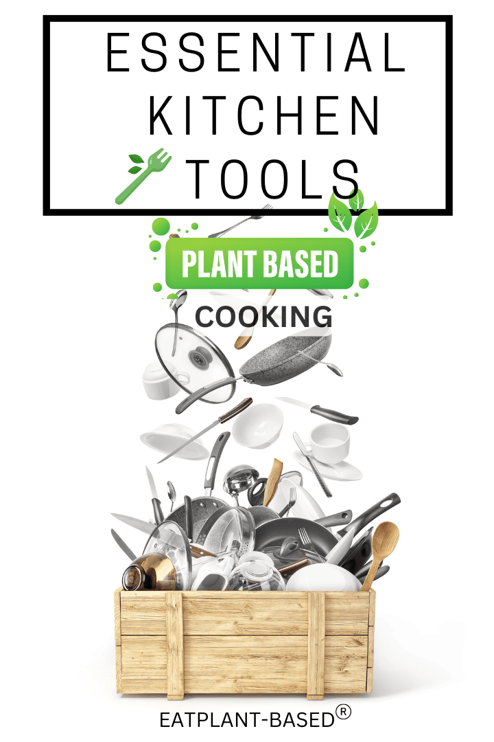Essential Guide for Plant-Based Kitchen Tools