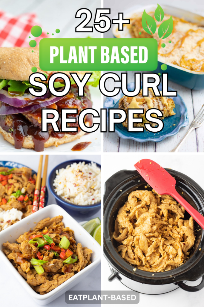 photo collage of 4 soy curl recipes with title for page